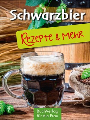 cover image of Schwarzbier--Rezepte & mehr